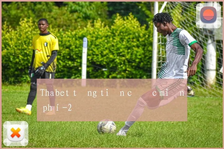 Thabet tặng tiền cược miễn phí